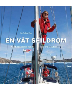 En våt seildrøm Nord-Atlanteren rundt